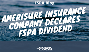Amerisure Insurance Company Declares FSPA Dividend